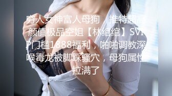   才18岁 美到爆炸的超级青春婴儿肥学生妹 还是处女，在简陋的闺房里