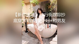 《最新流出?女神泄密》露脸才是王道！万人求档Onlyfans人形清纯母狗反差婊Bjbubr订阅私拍~大波肥臀居家各种道具紫薇