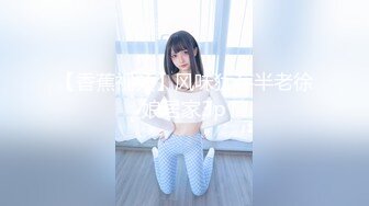 宅男网约上门服务的小时工性感靓妹女仆菲菲骚妹子偸拿男主衣物幻想自慰