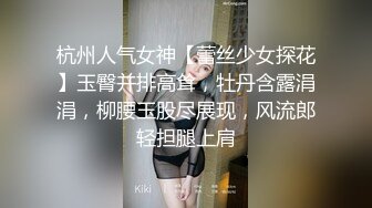  应求所发大一嫩妹清纯小仙女道具狂插爽到喷水第三弹 (2)