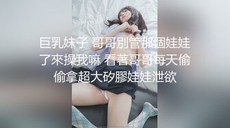 【社区乱伦】奶子正义 和老婆的妹在厕所里乱伦，牛仔包臀裙的极品巨乳小姨子就是我的厕所