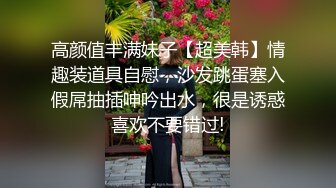 重磅无水泄密！超强PUA约炮大神，露脸玩肏极品御姐范美少妇，气质非凡，口交毒龙各种性爱自拍 (1)