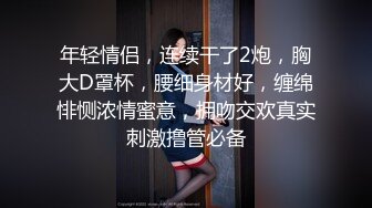 纯天然大学白虎美女被新男友甜言蜜语骗到宾馆啪啪,做爱次数太少被男友大鸡鸡插得受不了,粉嫩嫩小乳头!