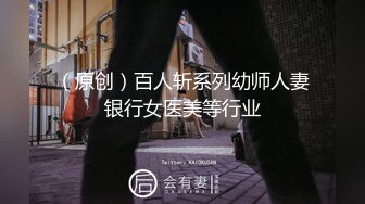 《台湾情侣泄密》冒充假经纪人忽悠想当艺人的小美女拨开鲍鱼看看是否处女