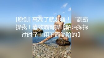 175美女车模外围妹子，休息下再进行第二炮，69姿势口交硬了直接操，猛操搞一会就射了