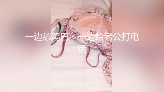 【新片速遞】精品推荐 『学院派私拍』超清系列 各色高颜值大奶制服嫩模三点全露私处特写极致诱惑-191 