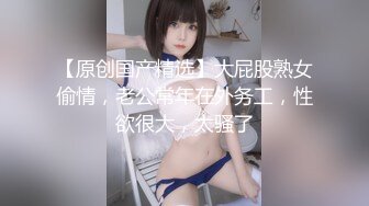 168CM顶级美女  极品颜值美腿  伸进内裤摸穴  超近视角深喉 打桩机骑乘爆操