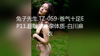 【新片速遞】 高品质美妖❤️Ts牧遥❤️：高挑修长身材、和185体育哥哥 酒店奔赴基情，大肉棒狠狠艹、菊花灿烂，淫声响彻！