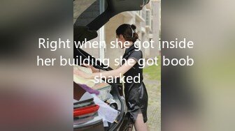 Right when she got inside her building she got boob sharked