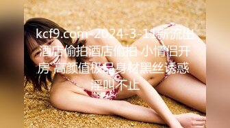 8/19最新 最近颜值挺能打的新妹子玩了一整夜炮火连绵不断VIP1196