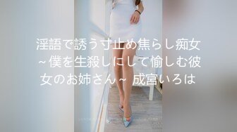 海角社区乱伦大神我的巨乳亲表姐最新作 当着弟弟面偷偷操他妈全程记录完整版（我亲小姑）打桩机式猛操