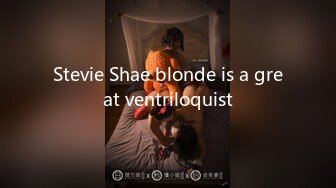 Stevie Shae blonde is a great ventriloquist