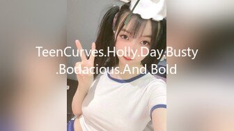 TeenCurves.Holly.Day.Busty.Bodacious.And.Bold